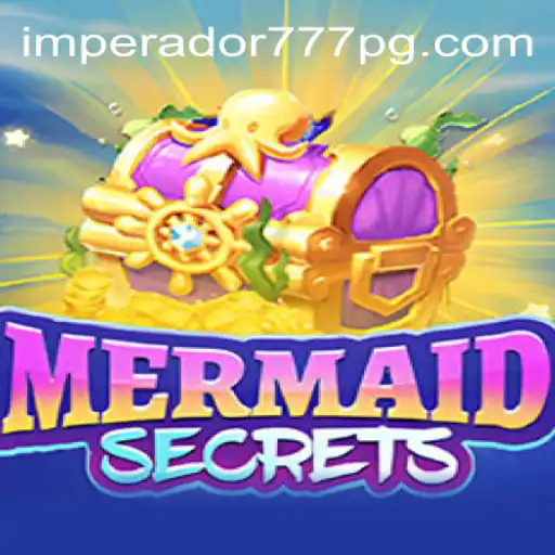 Descubra as Aventuras de 'MermaidSecrets' com o IMPERADOR 777 Bet