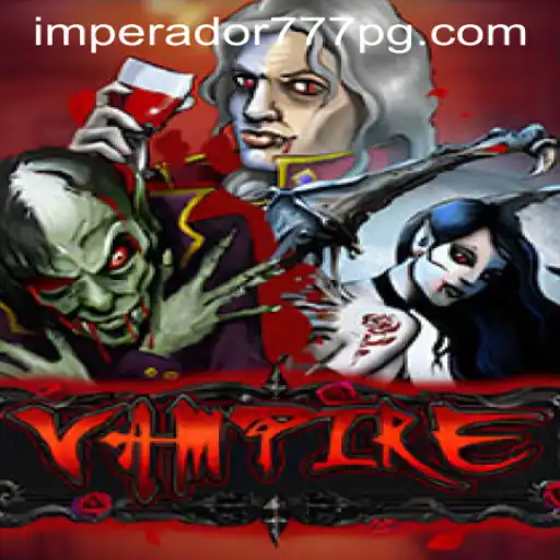 Explorando o Mundo Fascinante do Jogo Vampire na Plataforma IMPERADOR 777 Bet